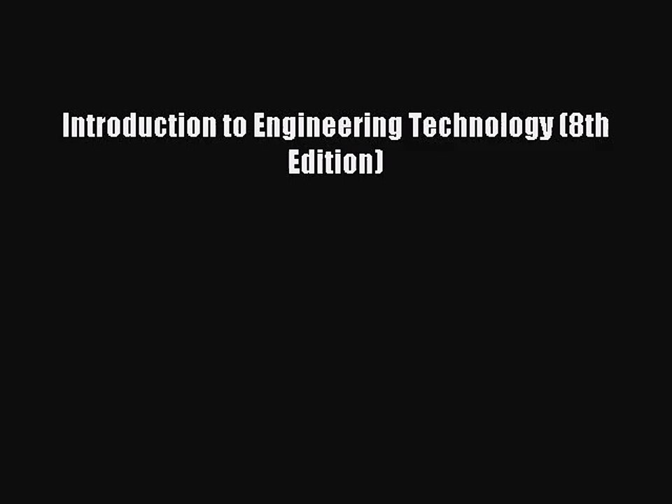 (PDF Download) Introduction to Engineering Technology (8th Edition) PDF