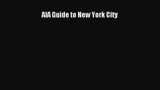 (PDF Download) AIA Guide to New York City Read Online