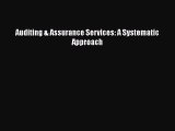 Auditing & Assurance Services: A Systematic Approach  Free Books