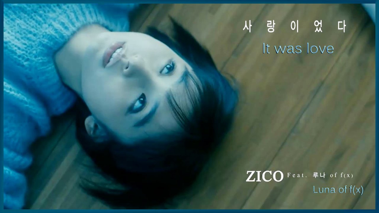 Zico ft. Luna of f(x) -  It was love Mv HD k-pop [german Sub]