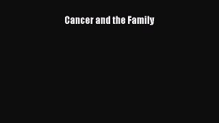 [PDF Download] Cancer and the Family [PDF] Online