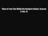 (PDF Download) Time of Your Life (Buffy the Vampire Slayer Season 8 Vol. 4) Read Online