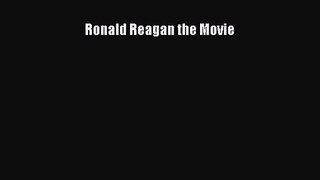 [PDF Download] Ronald Reagan the Movie [PDF] Online