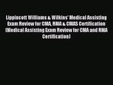 (PDF Download) Lippincott Williams & Wilkins' Medical Assisting Exam Review for CMA RMA & CMAS