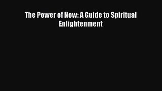 (PDF Download) The Power of Now: A Guide to Spiritual Enlightenment PDF