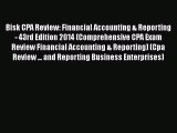 Bisk CPA Review: Financial Accounting & Reporting - 43rd Edition 2014 (Comprehensive CPA Exam