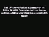 Bisk CPA Review: Auditing & Attestation 43rd Edition 2014(CPA Comprehensive Exam Review- Auditing
