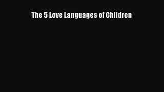 (PDF Download) The 5 Love Languages of Children PDF