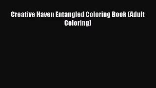 (PDF Download) Creative Haven Entangled Coloring Book (Adult Coloring) PDF