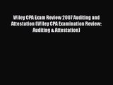 Wiley CPA Exam Review 2007 Auditing and Attestation (Wiley CPA Examination Review: Auditing