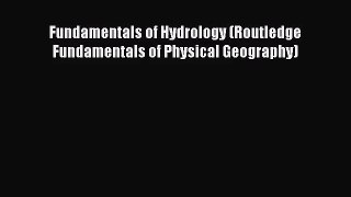 (PDF Download) Fundamentals of Hydrology (Routledge Fundamentals of Physical Geography) PDF