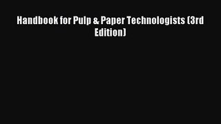 (PDF Download) Handbook for Pulp & Paper Technologists (3rd Edition) Download