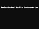 (PDF Download) The Complete Audio Holy Bible: King James Version Read Online