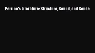 (PDF Download) Perrine's Literature: Structure Sound and Sense Read Online