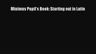 (PDF Download) Minimus Pupil's Book: Starting out in Latin PDF