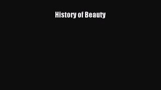 [PDF Download] History of Beauty [PDF] Full Ebook