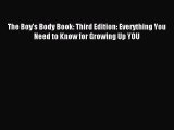 (PDF Download) The Boy's Body Book: Third Edition: Everything You Need to Know for Growing