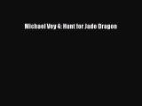 (PDF Download) Michael Vey 4: Hunt for Jade Dragon Read Online