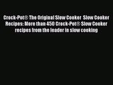 Crock-Pot® The Original Slow Cooker  Slow Cooker Recipes: More than 450 Crock-Pot® Slow Cooker