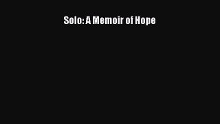 [PDF Download] Solo: A Memoir of Hope [PDF] Full Ebook