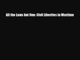 [PDF Download] All the Laws but One: Civil Liberties in Wartime [PDF] Online
