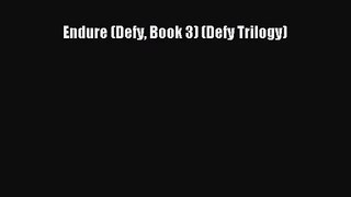 (PDF Download) Endure (Defy Book 3) (Defy Trilogy) Read Online