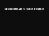 (PDF Download) Spice and Wolf Vol. 16: The Coin of the Sun II PDF
