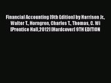 Financial Accounting [9th Edition] by Harrison Jr. Walter T. Horngren Charles T. Thomas C.