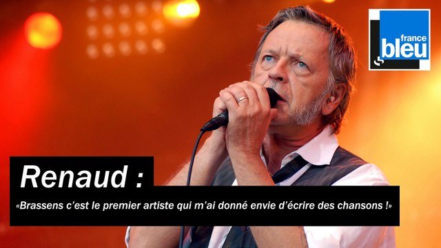 Renaud à propos de Georges Brassens