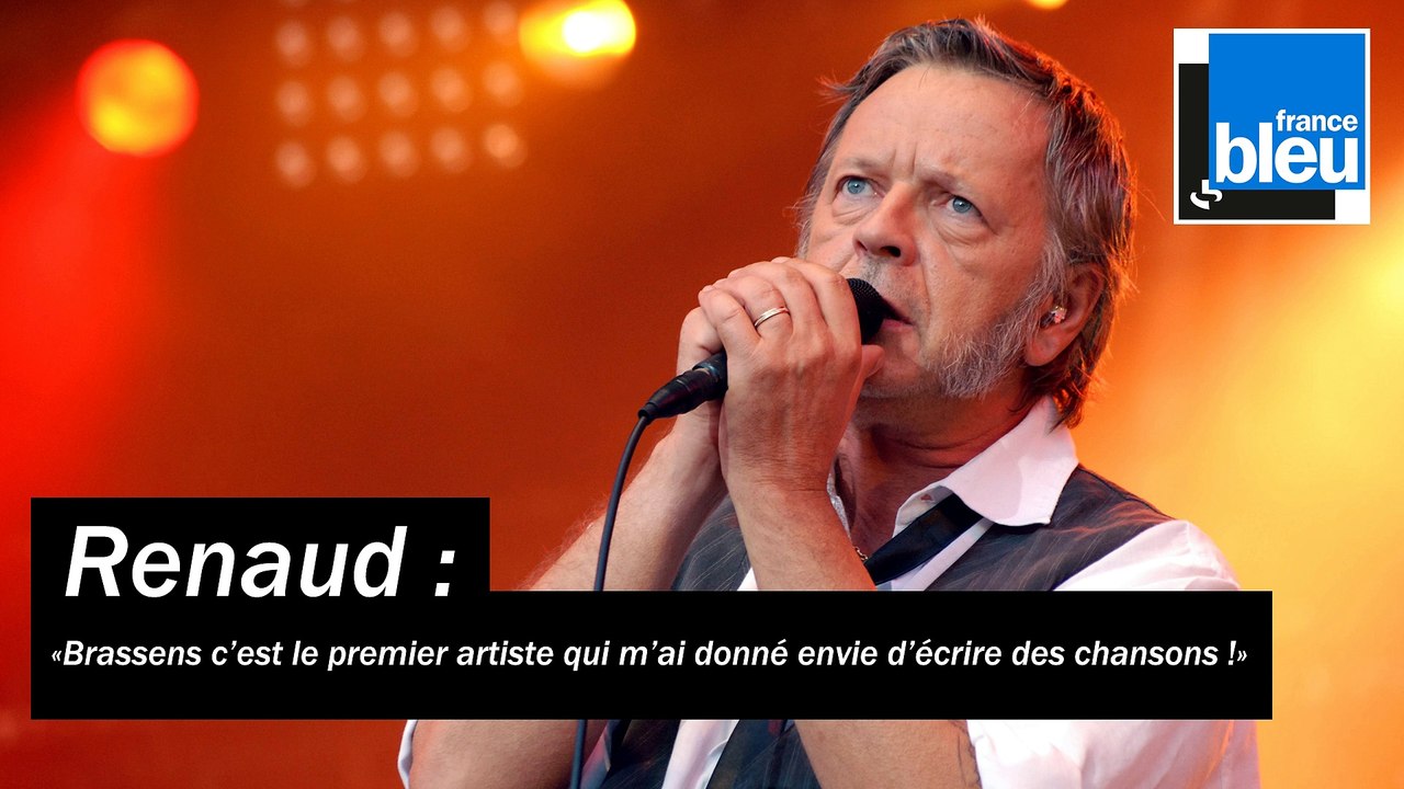 Renaud à propos de Georges Brassens