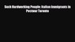 [PDF Download] Such Hardworking People: Italian Immigrants in Postwar Toronto [Download] Full