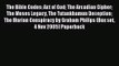 [PDF Download] The Bible Codes: Act of God The Arcadian Cipher The Moses Legacy The Tutankhamun