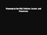 [PDF Download] Planning in the USA: Policies Issues and Processes [Download] Online