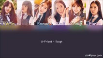 G-Friend (여자친구) - Rough (시간을 달려서) [Color Coded Lyrics] (ENG/ROM/HAN)