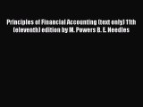 Principles of Financial Accounting (text only) 11th(eleventh) edition by M. Powers B. E. Needles