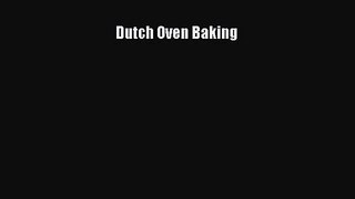 Dutch Oven Baking  Read Online Book