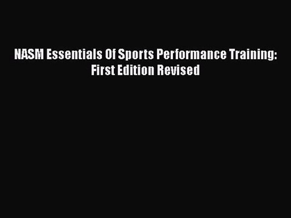 (PDF Download) NASM Essentials Of Sports Performance Training: First Edition Revised PDF