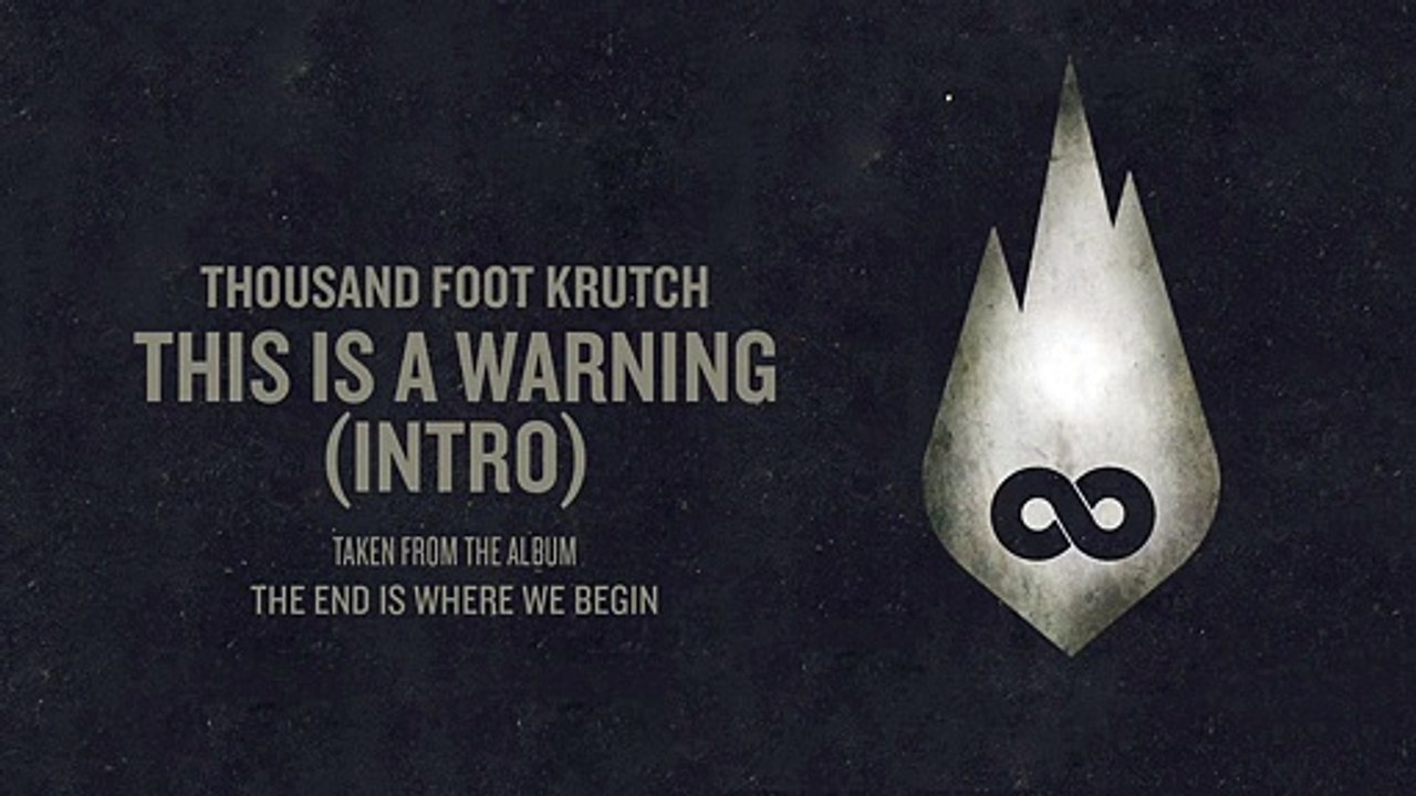 Thousand Foot Krutch This Is a Warning (Offical Audio)