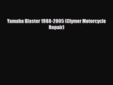[PDF Download] Yamaha Blaster 1988-2005 (Clymer Motorcycle Repair) [PDF] Full Ebook