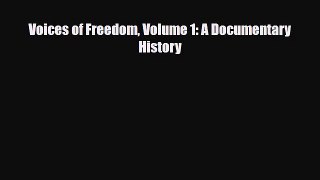 [PDF Download] Voices of Freedom Volume 1: A Documentary History [Download] Online