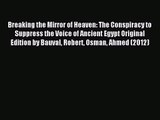 [PDF Download] Breaking the Mirror of Heaven: The Conspiracy to Suppress the Voice of Ancient