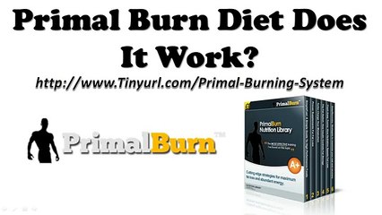 Primal Burn Diet - Primal Burn Does It Work