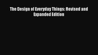 (PDF Download) The Design of Everyday Things: Revised and Expanded Edition PDF