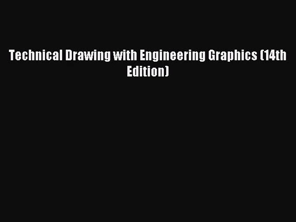 (PDF Download) Technical Drawing with Engineering Graphics (14th Edition) Download