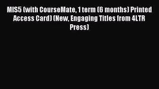 (PDF Download) MIS5 (with CourseMate 1 term (6 months) Printed Access Card) (New Engaging Titles