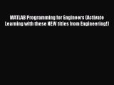 (PDF Download) MATLAB Programming for Engineers (Activate Learning with these NEW titles from
