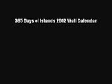 [PDF Download] 365 Days of Islands 2012 Wall Calendar [Download] Online