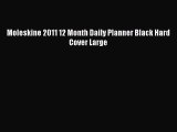 [PDF Download] Moleskine 2011 12 Month Daily Planner Black Hard Cover Large [Download] Online