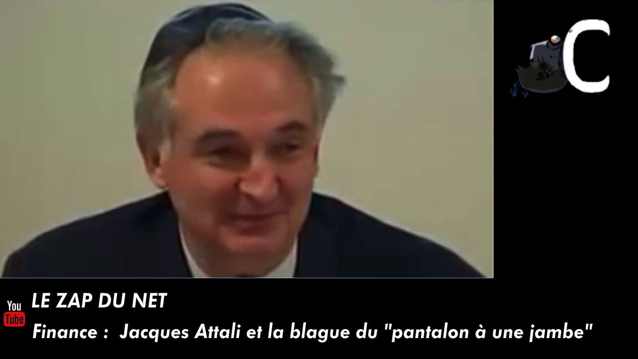 Finance : Jacques Attali et la blague du "pantalon à une jambe"