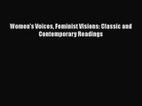 [PDF Download] Women's Voices Feminist Visions: Classic and Contemporary Readings [PDF] Full